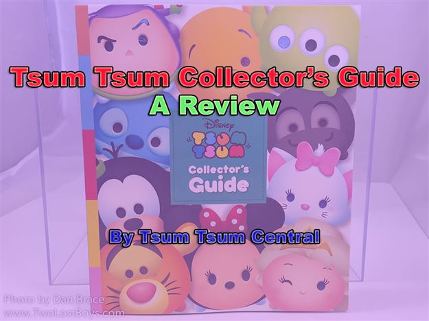 Tsum Tsum Collector's Guide Book Review